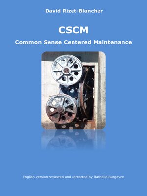 cover image of CSCM--Common Sense Centered Maintenance